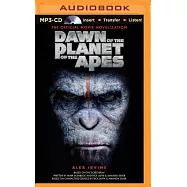 Dawn of the Planet of the Apes: The Official Movie Novelization