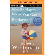 Why Be Happy When You Could Be Normal?(由作者親自獻聲錄製)