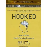 Hooked: How to Build Habit-Forming Products