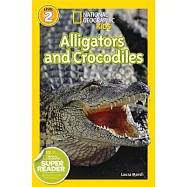 National Geographic Readers: Alligators and Crocodiles