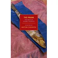 The Prank: The Best of Young Chekhov