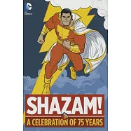 Shazam!: A Celebration of 75 Years