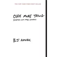 One More Thing: Stories and Other Stories