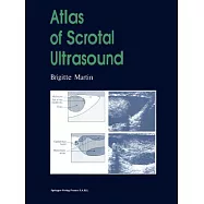 Atlas of Scrotal Ultrasound: With 710 Figures