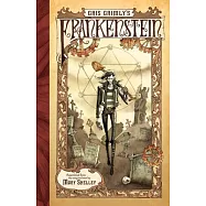 Gris Grimly&rsquo;s Frankenstein
