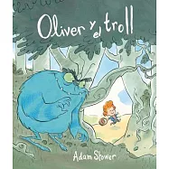 Oliver y el Trol / The Troll and the Oliver