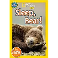 National Geographic Readers: Sleep, Bear!