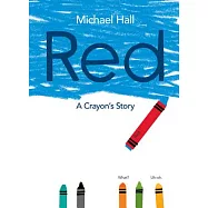 Red: A Crayon&rsquo;s Story