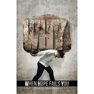 W.h.y. When Hope Fails You: Don&rsquo;t Let Illness and Adversity Steal Your Destiny You Can Win This