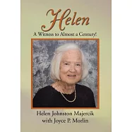 Helen: A Witness to Almost a Century!