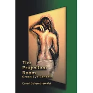 The Projection Room: Green Eye Beneath