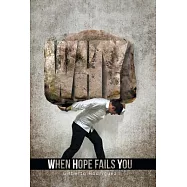 W.h.y. When Hope Fails You: Don&rsquo;t Let Illness and Adversity Steal Your Destiny You Can Win This