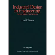 Industrial Design in Engineering: A Marriage of Techniques
