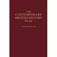 The Contemporary British History Play