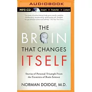 The Brain That Changes Itself: Stories of Personal Triumph from the Frontiers of Brain Science
