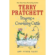 Dragons at Crumbling Castle: And Other Tales