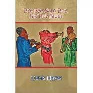 Bye Bye Baby Boy, Big Boy Blues