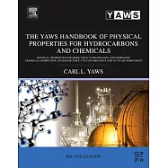 The Yaws Handbook of Physical Properties for Hydrocarbons and Chemicals: Physical Properties for More Than 54,000 Organic and In