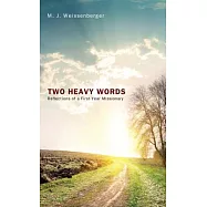 Two Heavy Words: Reflections of a First-Year Missionary