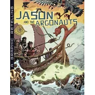 Jason and the Argonauts: A Graphic Retelling