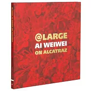 @ Large: Ai Weiwei on Alcatraz
