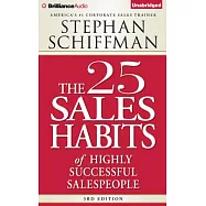 The 25 Sales Habits of Highly Successful Salespeople: Library Edition