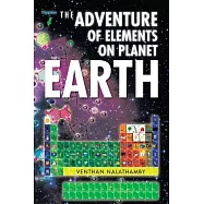 The Adventure of Elements on Planet Earth