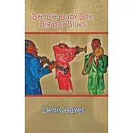 Bye Bye Baby Boy, Big Boy Blues