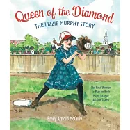 Queen of the Diamond: The Lizzie Murphy Story