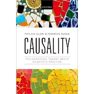 Causality: Philosophical Theory Meets Scientific Practice