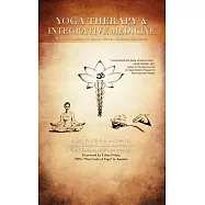 Yoga Therapy & Integrative Medicine: Where Ancient Science Meets Modern Medicine