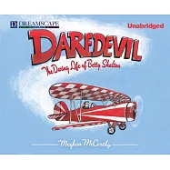 Daredevil: The Daring Life of Betty Skelton