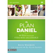 El plan Daniel: 40 días hacia una vida más saludable: seis sesiones
