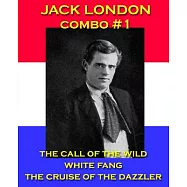 The Call of the Wild/White Fang/The Cruise of the Dazzler