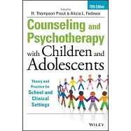 Counseling and Psychotherapy with Children and Adolescents: Theory and Practice for School and Clinical Settings