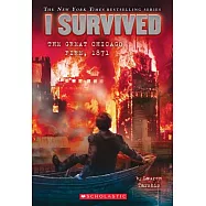 I Survived the Great Chicago Fire, 1871 (I Survived #11)