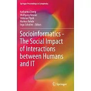 Socioinformatics - The Social Impact of Interactions Between Humans and IT