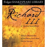 Richard III: A Fully-Dramatized Audio Production from Folger Theatre