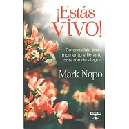 Estás vivo! / Reduced to Joy: Potencializa Cada Momento Y Ilena Tu Corazon De Alegria