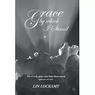 Grace by Which I Stand