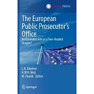 The European Public Prosecutor&rsquo;s Office: An Extended Arm or a Two-Headed Dragon?