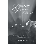 Grace by Which I Stand