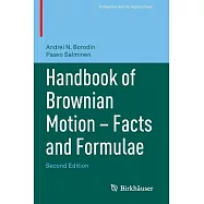 Handbook of Brownian Motion: Facts and Formulae