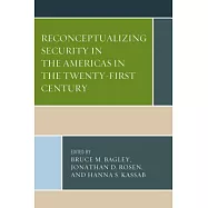 Reconceptualizing Security in the Americas in the Twenty-First Century
