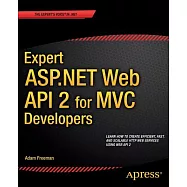Expert ASP.NET Web API 2 for MVC Developers