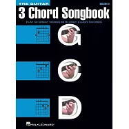The Guitar Three-Chord Songbook - Volume 2 G-C-D: Play 50 Great Songs with Only 3 Easy Chords