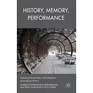 History, Memory, Performance