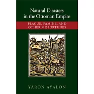Natural Disasters in the Ottoman Empire