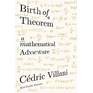 Birth of a Theorem: A Mathematical Adventure