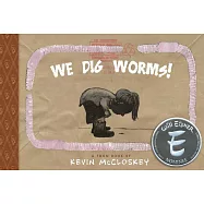 We Dig Worms!